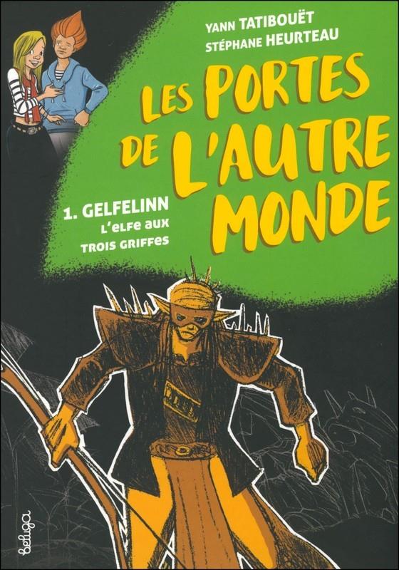 Gelfelinn, l'elfe aux trois griffes Tome 1