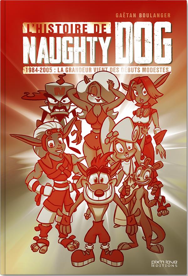 L'histoire de Naughty Dog ; 1984*2005 : la grandeur vient des débuts modestes