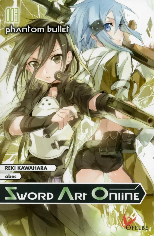 Sword Art Online Tome 3 : phantom bullet