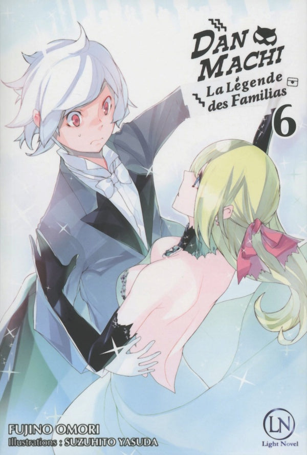 DanMachi ; la Légende des Familias Tome 6