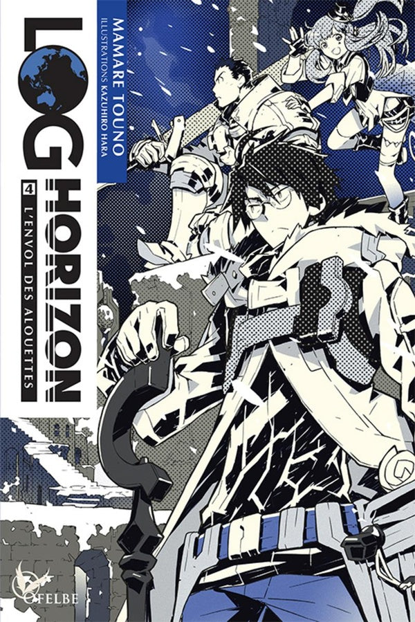 Log Horizon Tome 4 : l'envol des alouettes