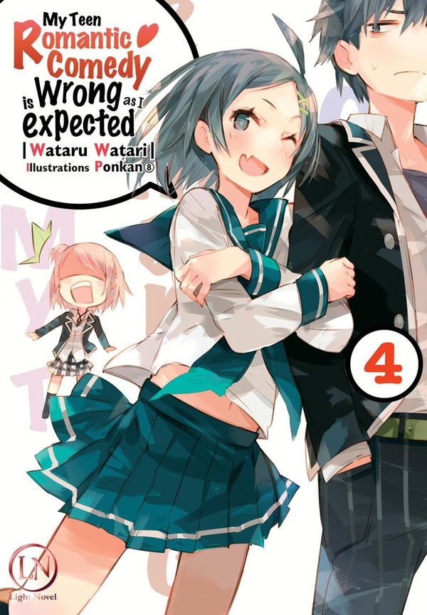 My teen romantic comedy is wrong as I expected Tome 4