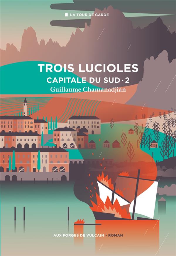 Capitale du Sud Tome 2 : trois lucioles