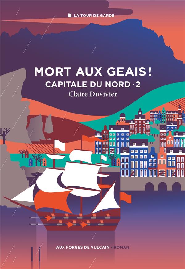 Capitale du Nord Tome 2 : mort aux geais !