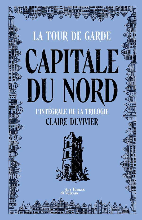 Capitale du Nord : Intégrale Tomes 1 à 3