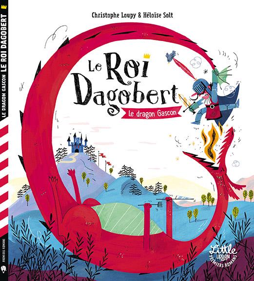 Le Roi Dagobert : le dragon gascon