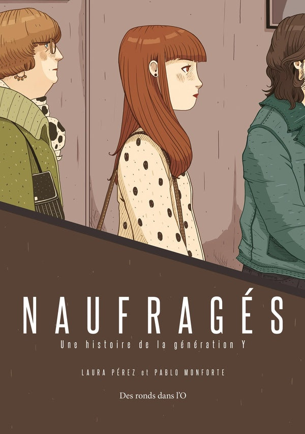 Naufragés ; une histoire de la génération Y