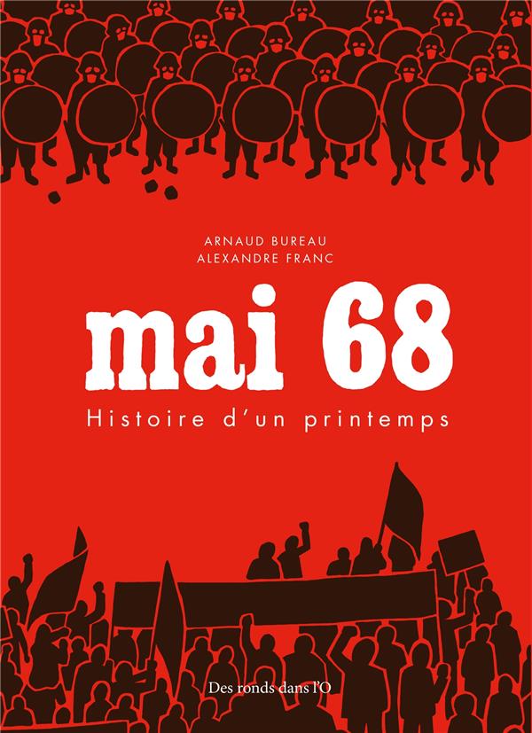 Mai 68 ; histoire d'un printemps