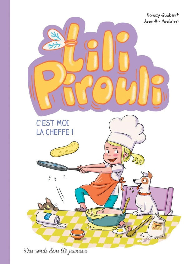 Lili Pirouli Tome 5 : c'est moi la cheffe !