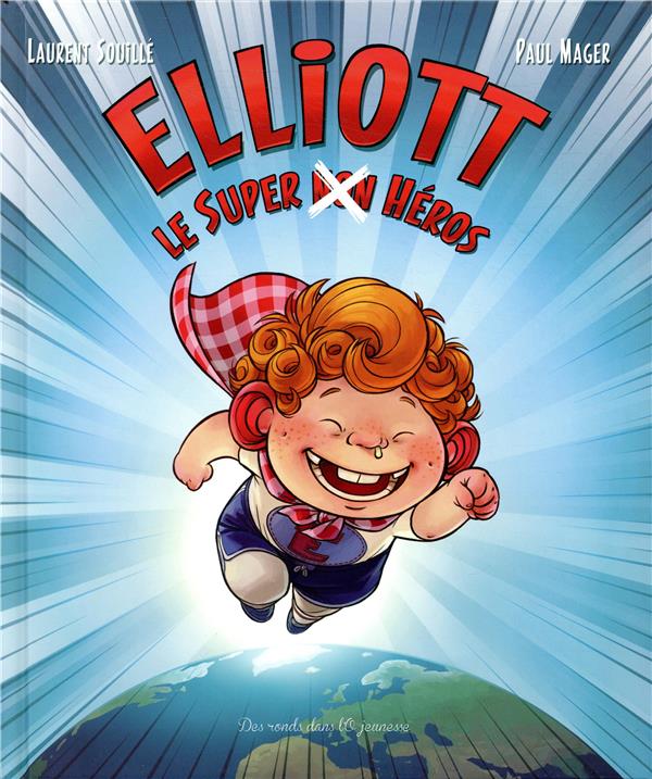 Elliott, le super (non) héros