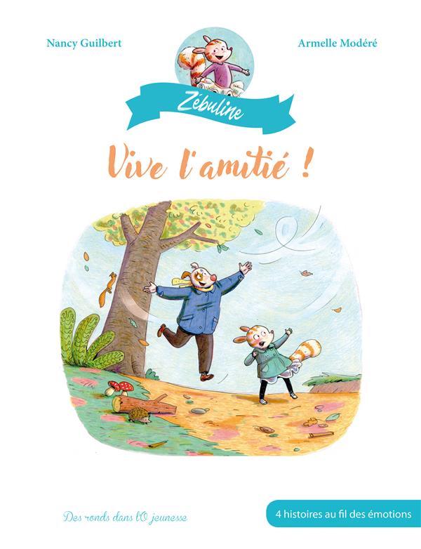 Zébuline ; vive l'amitié !