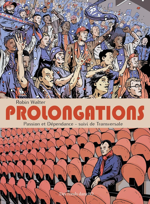 Prolongations, passion et dépendance ; transversale