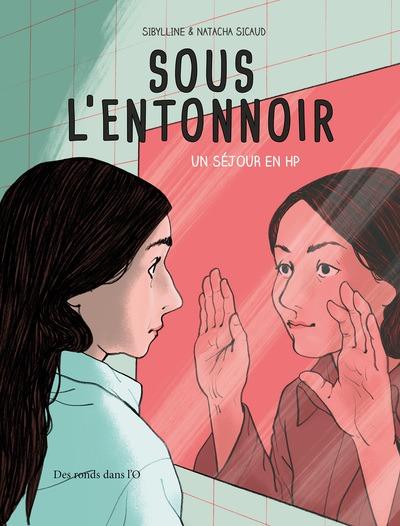 Sous l'entonnoir : Un séjour en HP