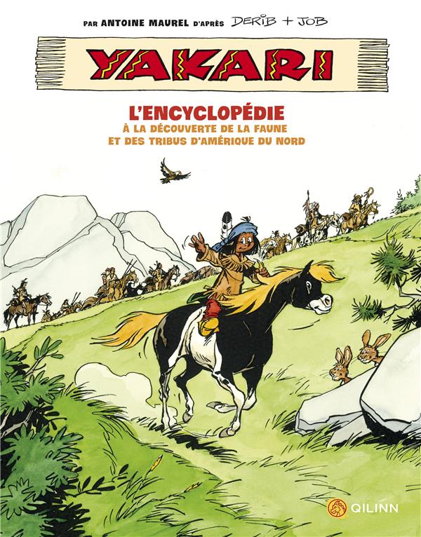 Yakari : l'encyclopédie ; à la découverte de la faune et des tribus d'Amérique - flash vidéo