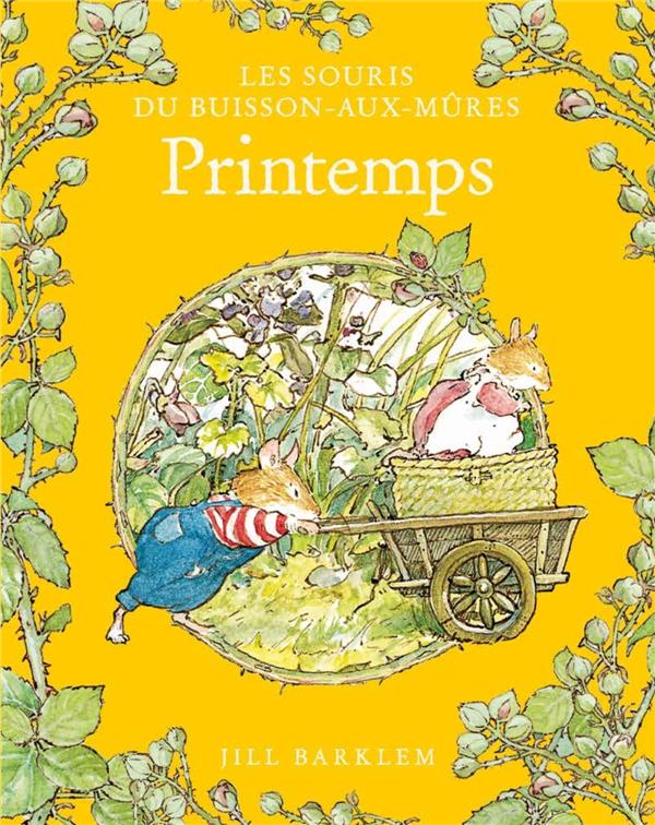 Les Souris du buisson-aux-mûres Tome 1 : Le Printemps