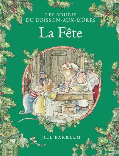 Les Souris du buisson-aux-mûres Tome 8 : La fête