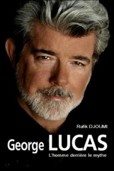 Biographie de Georges Lucas