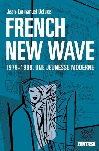 French new wave, 1978-1988, une jeunesse moderne - flash vidéo