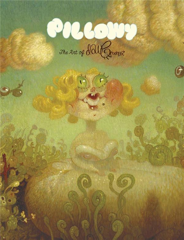 Pillowy ; the art of David Cooper