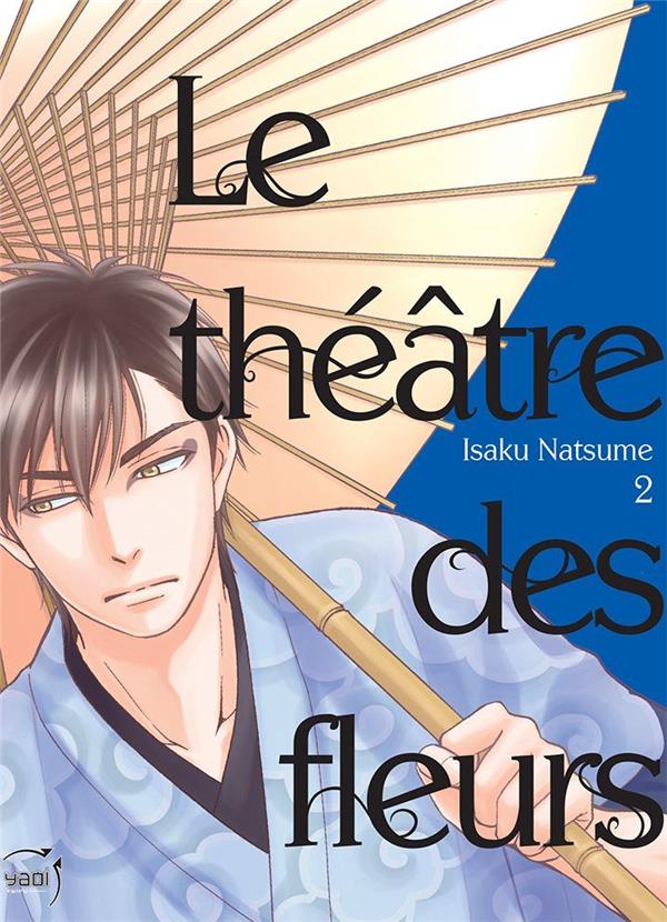 Le théâtre des fleurs Tome 2
