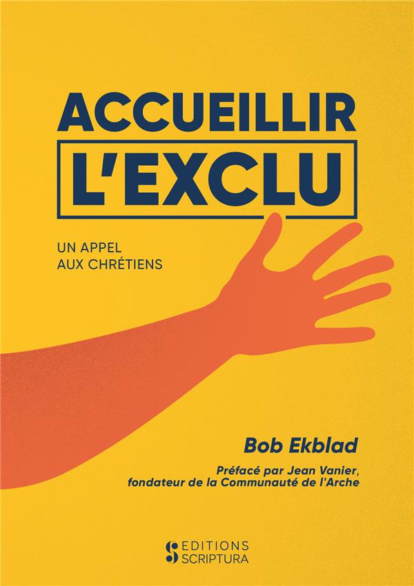 Accueillir l'exlu, un appel aux chrétiens
