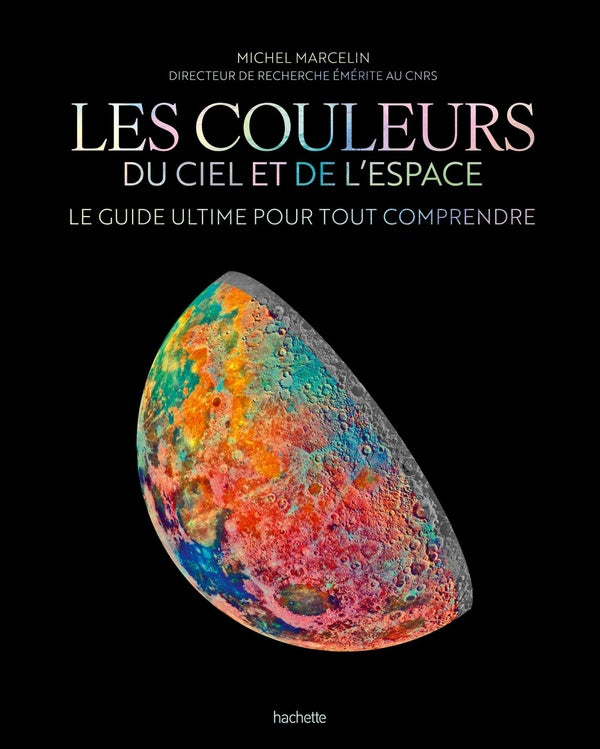Les couleurs du ciel et de l'espace : Le guide ultime pour tout comprendre