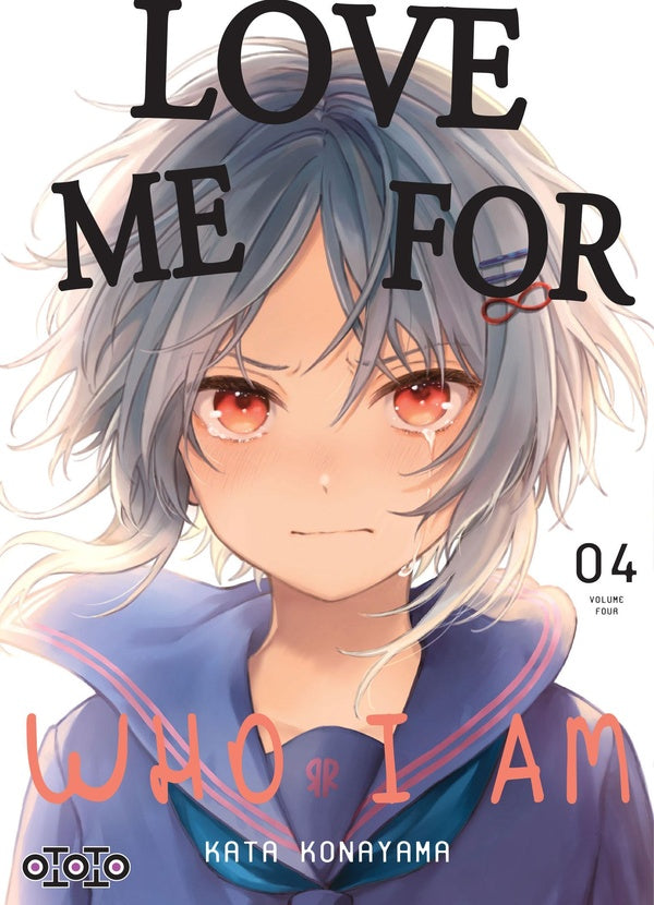 Love me for who I am Tome 4
