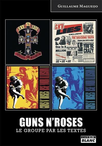 Guns n' roses le groupe par les textes