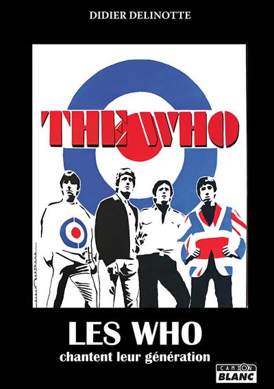 Les who chantent leur generation - peter townshend, roger daltrey, keith moon, john entwistle
