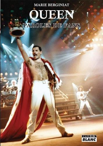 Queen : paroles de fans