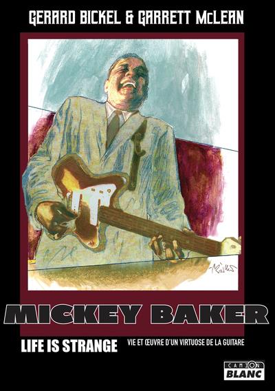 Mickey Baker : life is strange