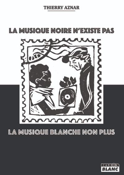 La musique noire n'existe plus, la musique blanche non plus
