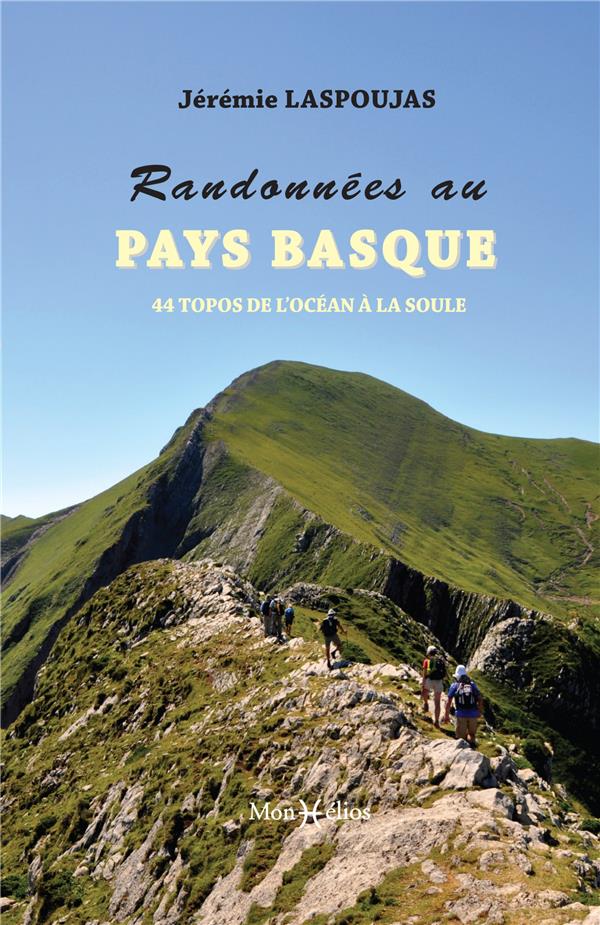 Randonnées au Pays Basque : 44 topos de l'Océan à la Soule - flash vidéo