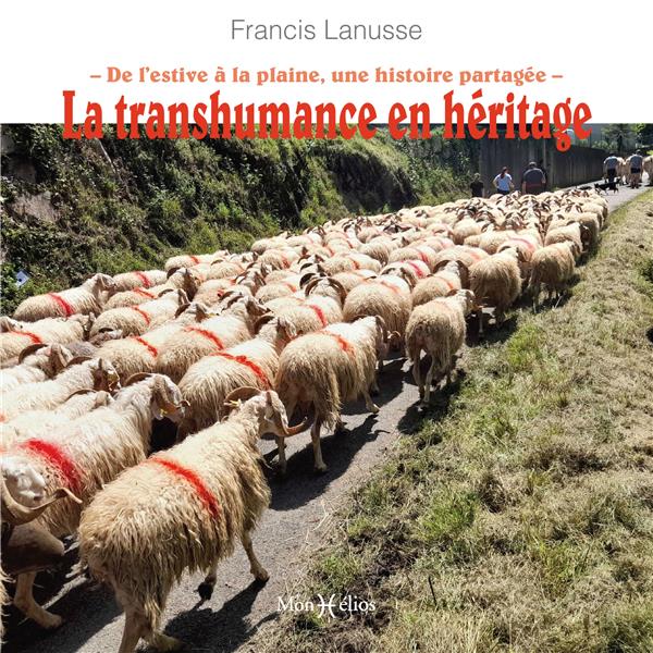 La transhumance en héritage : De l'estive à la plaine, une histoire partagée - flash vidéo