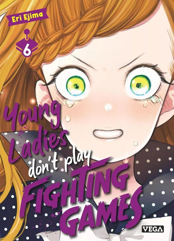 Young ladies don't play fighting games Tome 6