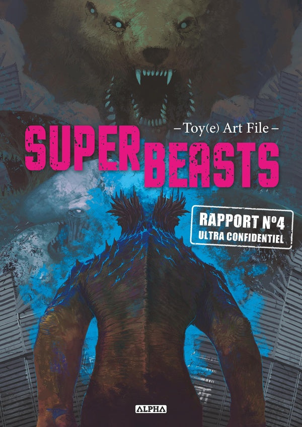 Superbeasts : Toy(e) art file Tome 4