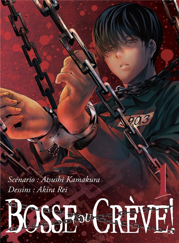 Bosse ou crève Tome 1