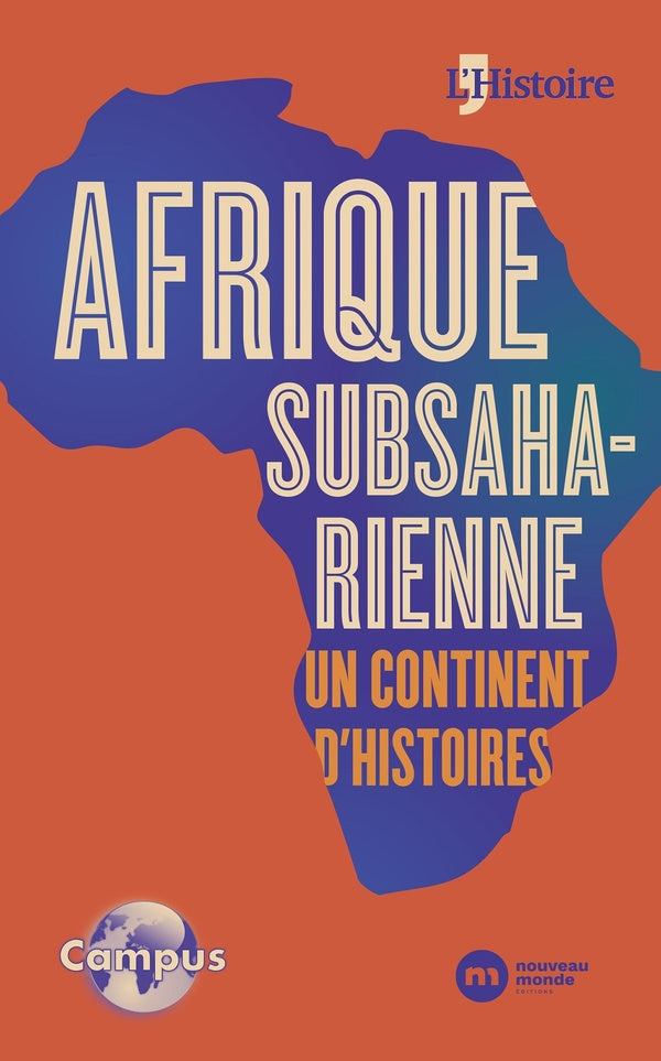 Campus£ Afrique subsaharienne, un continent d'histoires