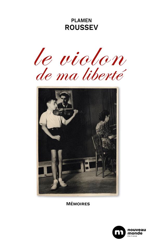 Le violon de ma liberté : mémoires