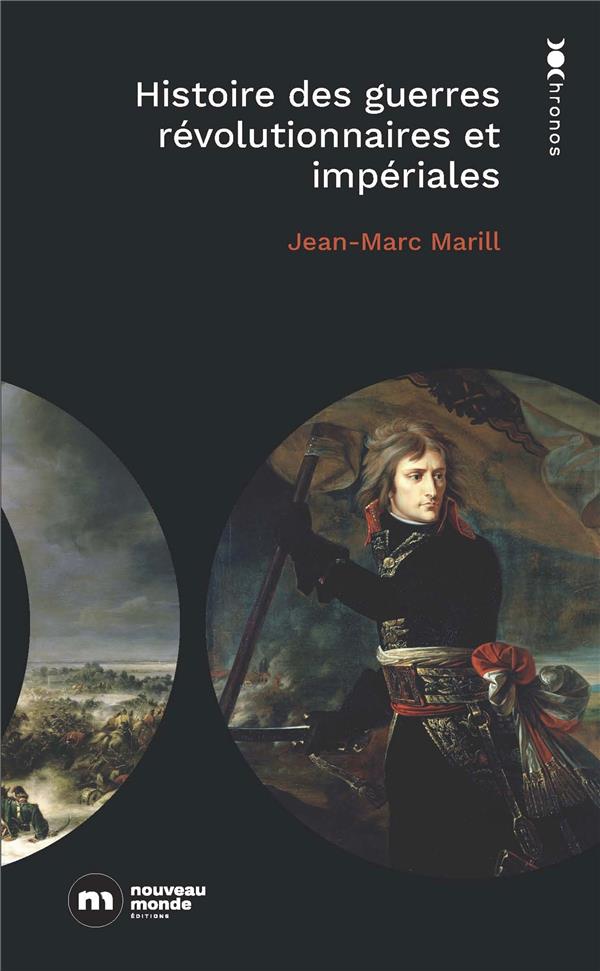Histoire des guerres révolutionnaires et impériales : 1789 - 1815