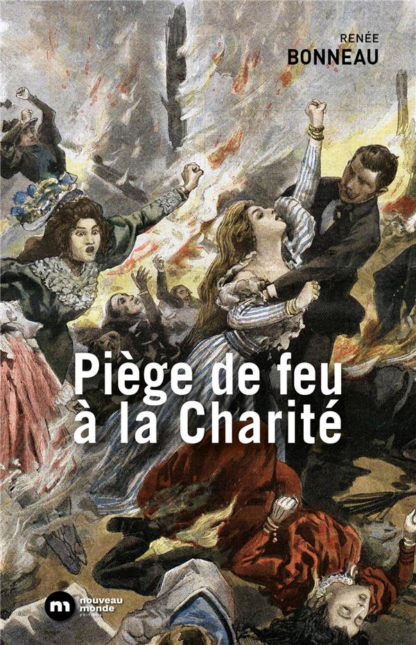 Piège de feu à la charité