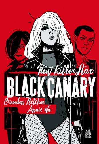 Black canary ; new killer star