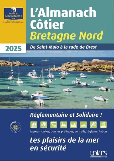 L'almanach côtier : Bretagne Nord (édition 2025)