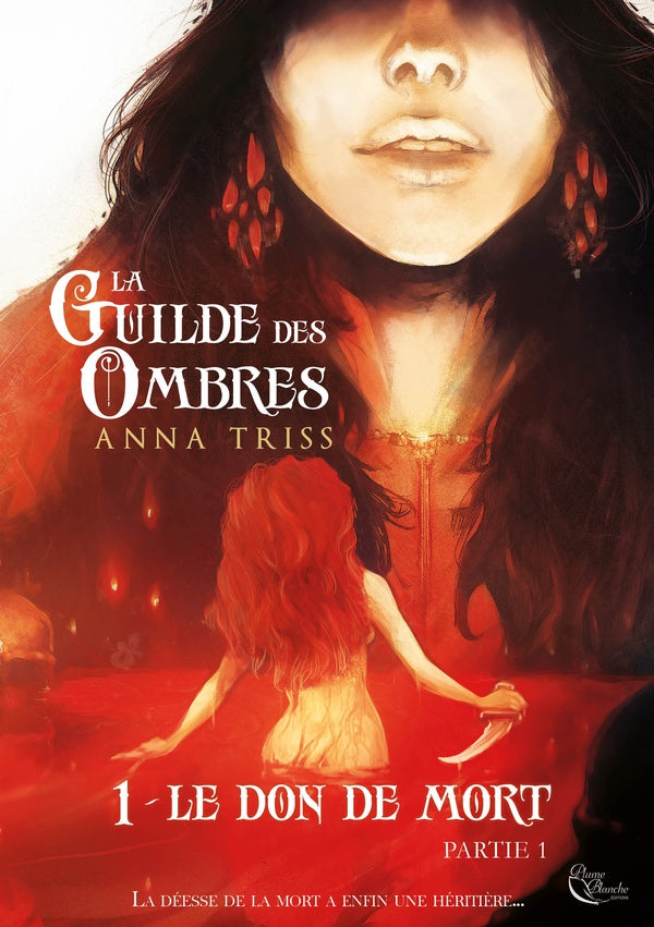 La guilde des ombres Tome 1 : le don de la mort partie 1