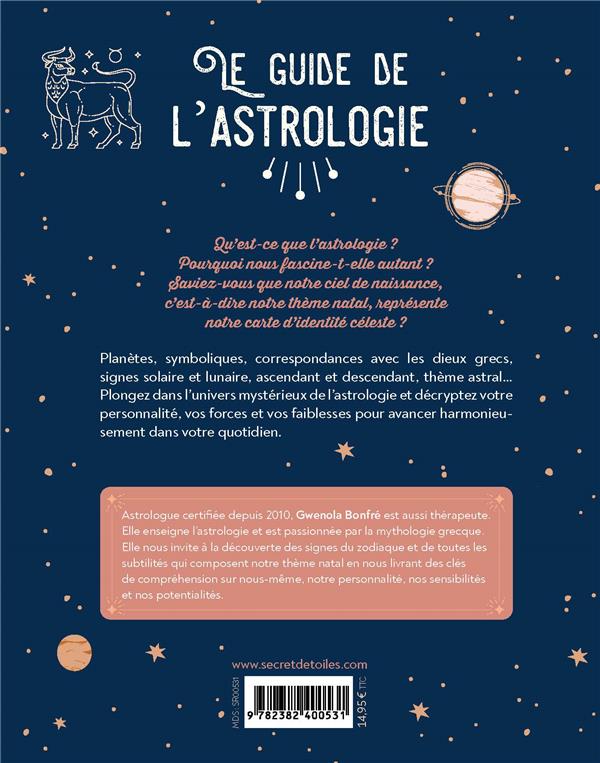Le guide de l'astrologie : poussez les portes de l'astrologie pour guider votre quotidien
