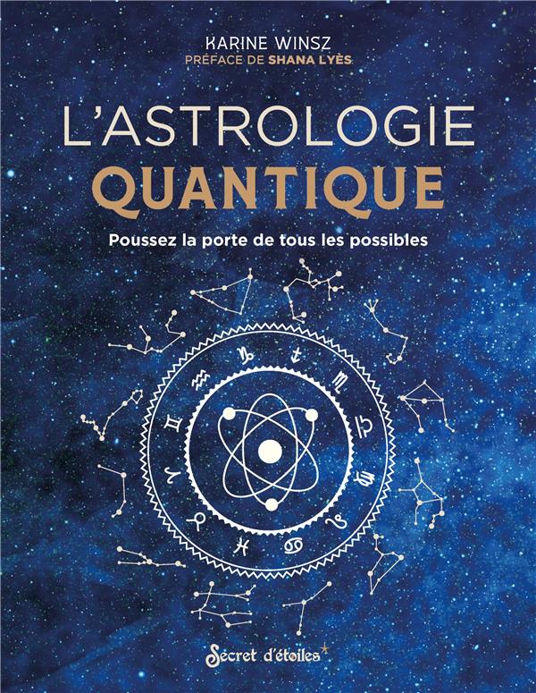 L'astrologie quantique : poussez la porte de tous les possibles