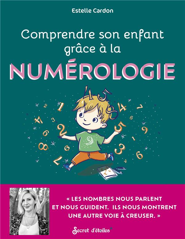 Comprendre son enfant grâce a la numérologie