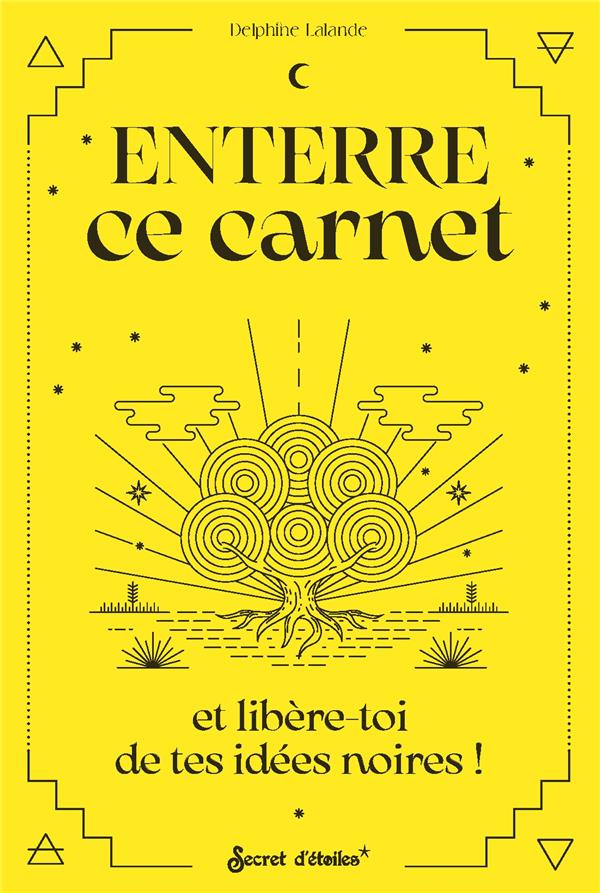 Enterre ce carnet et libère-toi de tes idées noires !