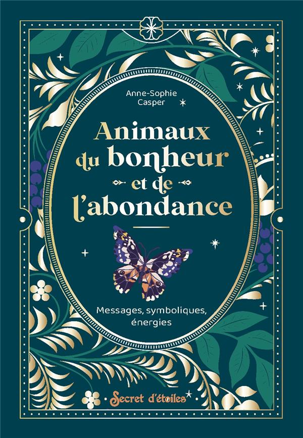 Animaux du bonheur et de l'abondance : messages, symboliques, énergies - flash vidéo