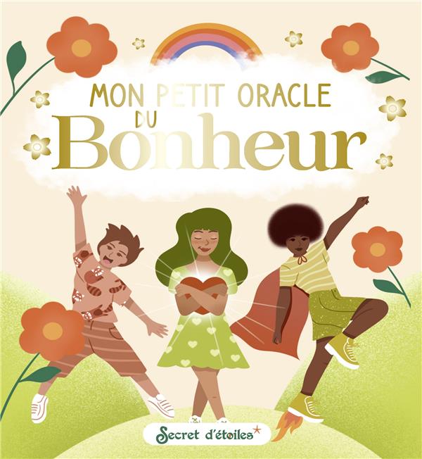 Mes cartes oracle : mon petit oracle du bonheur